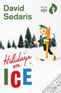 Holidays on ice libro di Sedaris David