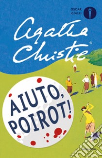 Aiuto, Poirot! libro di Christie Agatha