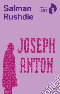 Joseph Anton libro di Rushdie Salman