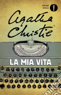 La mia vita libro di Christie Agatha