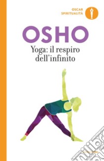 Yoga: il respiro dell'infinito libro di Osho