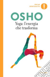 Yoga: l'energia che trasforma libro di Osho