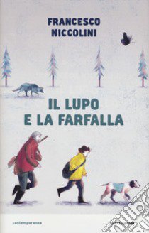 Il lupo e la farfalla libro di Niccolini Francesco