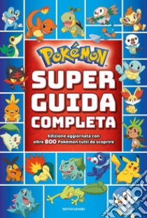 Pokémon. Super guida completa libro