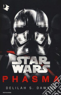 Star Wars: Phasma libro di Dawson Delilah S.