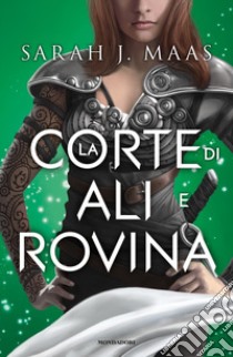 La corte di ali e rovina libro di Maas Sarah J.