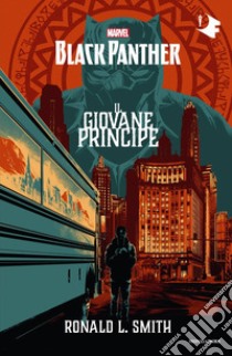 The Black Panther. Il giovane principe libro di Smith Ronald L.