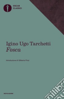 Fosca libro di Tarchetti Igino Ugo