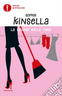 La regina della casa libro di Kinsella Sophie