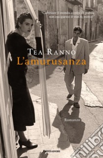 L'amurusanza libro di Ranno Tea