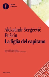 La figlia del capitano libro di Puskin Aleksandr Sergeevic; Osimo B. (cur.)