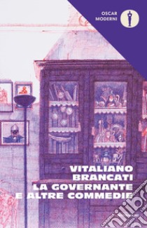 La governante e altre commedie libro di Brancati Vitaliano