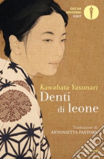 Denti di leone libro di Kawabata Yasunari