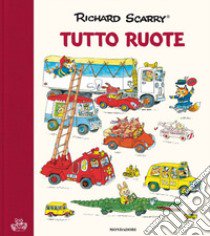 Tuttoruote. Ediz. a colori libro di Scarry Richard