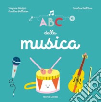 ABC della musica libro di Aladjidi Virginie; Pellissier Caroline