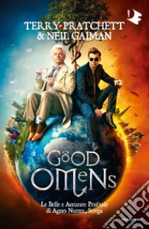 Good omens. Le belle e accurate profezie di Agnes Nutter, strega libro di Pratchett Terry; Gaiman Neil