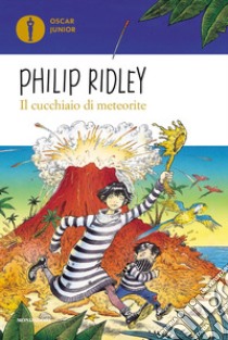 Il cucchiaio di meteorite libro di Ridley Philip