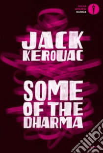 Some of the Dharma libro di Kerouac Jack