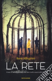 La rete libro di Allegrini Sara