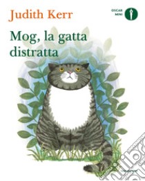 Mog, la gatta distratta. Ediz. a colori libro di Kerr Judith