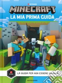 Minecraft Mojang. La mia prima guida libro di Milton Stephanie