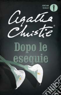 Dopo le esequie libro di Christie Agatha