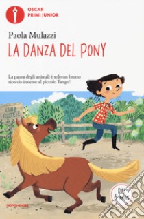 La danza del pony libro di Mulazzi Paola