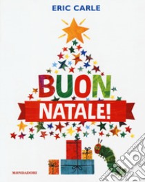 Buon Natale! Ediz. a colori libro di Carle Eric