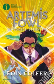 Il codice eternity. Artemis Fowl libro di Colfer Eoin