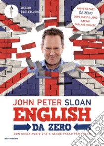 English da zero libro di Sloan John Peter; Pedroni S. (cur.)