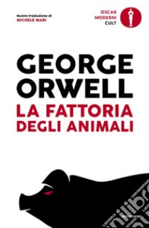 La fattoria degli animali libro di Orwell George