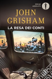 La resa dei conti libro di Grisham John