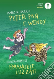 Peter Pan e Wendy. Ediz. a colori libro di Barrie James Matthew