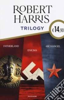 Trilogy. Fatherland-Enigma-Archangel libro di Harris Robert