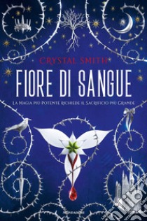 Fiore di sangue libro di Smith Crystal