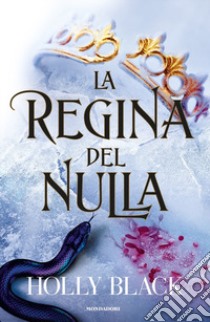 La regina del nulla libro di Black Holly