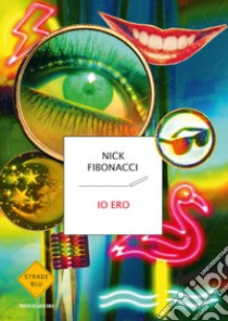 Io ero libro di Fibonacci Nick