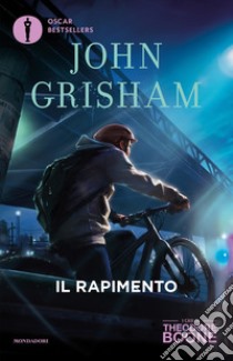 Il rapimento. I casi di Theodore Boone. Vol. 2 libro di Grisham John