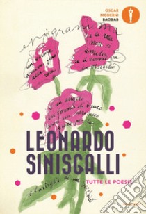 Tutte le poesie libro di Sinisgalli Leonardo; Vitelli F. (cur.)