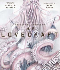 H. P. Lovecraft libro di Lovecraft Howard P.; Scorsone M. (cur.)