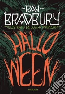 Halloween libro di Bradbury Ray; Scorsone M. (cur.)