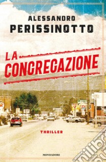 La congregazione libro di Perissinotto Alessandro