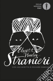 Stranieri libro di Huxley Elspeth