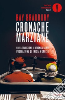 Cronache marziane. Nuova ediz. libro di Bradbury Ray