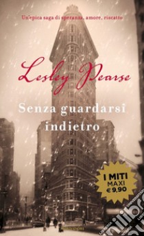 Senza guardarsi indietro libro di Pearse Lesley