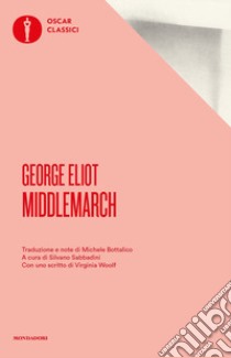 Middlemarch libro di Eliot George; Sabbadini S. (cur.)