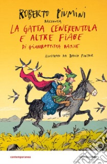 La gatta cenerentola e altre fiabe di Giambattista Basile libro di Piumini Roberto