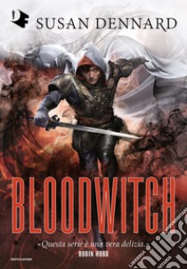 Bloodwitch libro di Dennard Susan