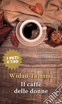 Il caffè delle donne libro di Tamimi Widad