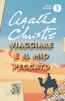 Viaggiare è il mio peccato libro di Christie Agatha